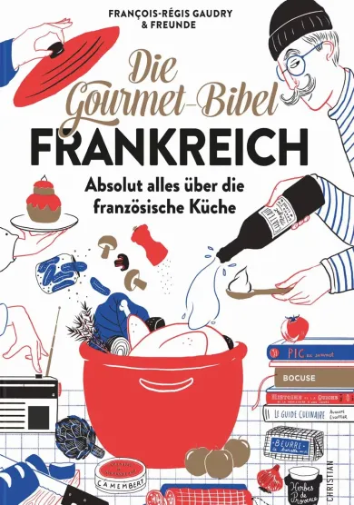 Die Gourmet-Bibel Frankreich