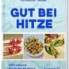 Gut bei Hitze